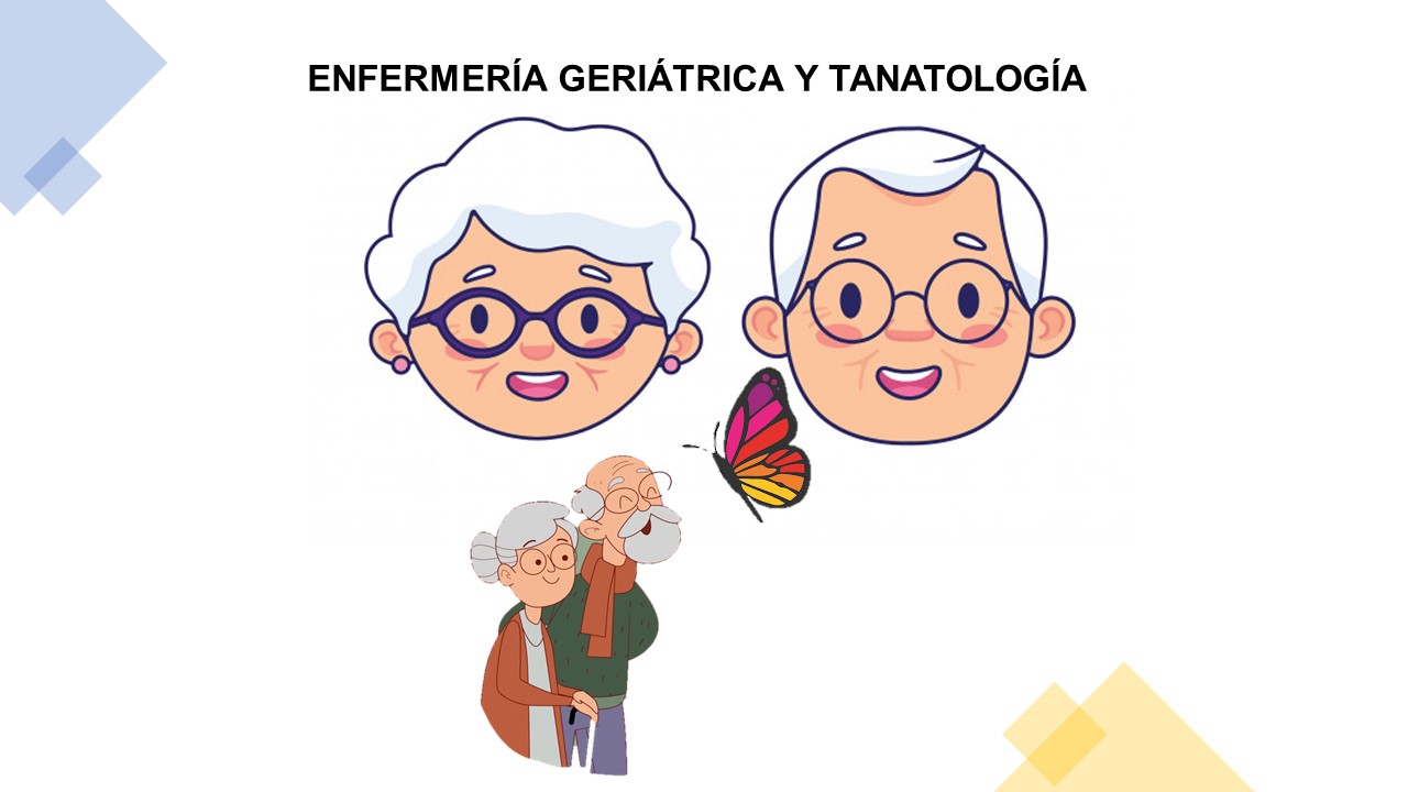 DIPLOMADO EN ENFERMERÍA GERIÁTRICA Y TANATOLOGÍA 